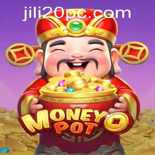 Unveiling MoneyPot: The New Gaming Sensation with jili20