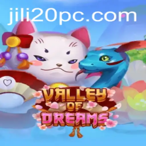 Valley of Dreams: Exploring the Enchanting World of Jili20